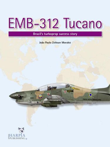 Cover image for Emb-312 Tucano: Brazil'S Turboprop Success Story