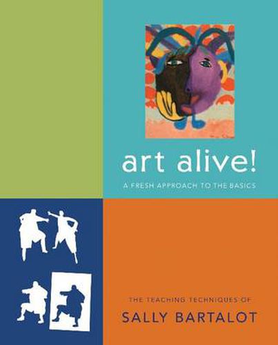 Cover image for art alive!: A Fresh Approach to the Basics, the Teaching Techniques of Sally Bartalot