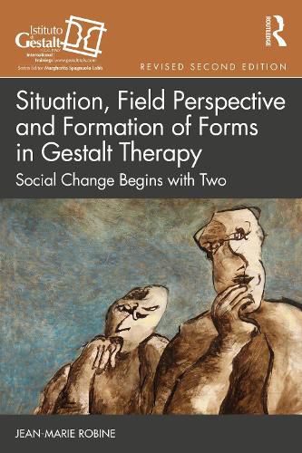 Cover image for Situation, Field Perspective and Formation of Forms in Gestalt Therapy