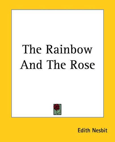 Cover image for The Rainbow And The Rose