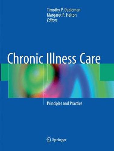 Cover image for Chronic Illness Care: Principles and Practice