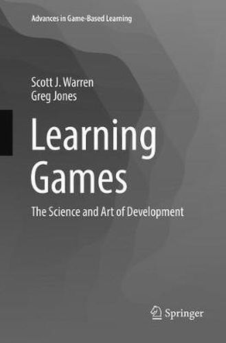 Cover image for Learning Games: The Science and Art of Development