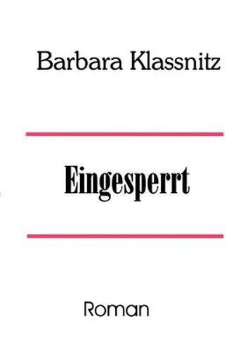 Cover image for Eingesperrt: Roman