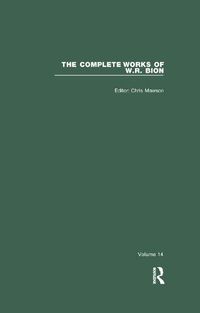 Cover image for The Complete Works of W. R. Bion: Volume 14