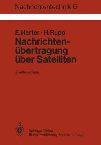 Cover image for Nachrichtenubertragung uber Satelliten: Grundlagen und Systeme, Erdefunkstellen und Satelliten