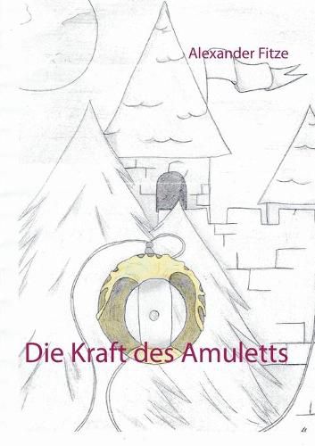 Cover image for Die Kraft des Amuletts