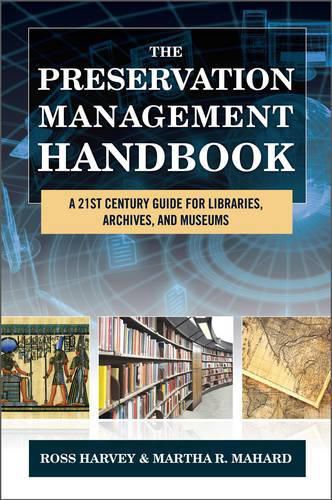 Cover image for The Preservation Management Handbook: A 21st-Century Guide for Libraries, Archives, and Museums