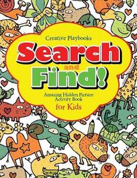 Cover image for Search and Find Amazing Hidden Picture Activity Book for Kids