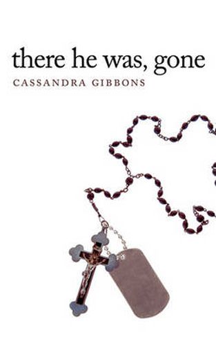 Cover image for There He Was, Gone