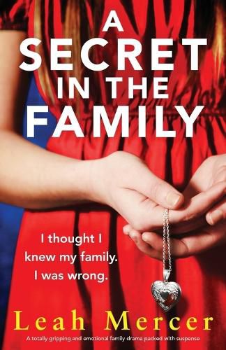 Cover image for A Secret in the Family: A totally gripping and emotional family drama packed with suspense