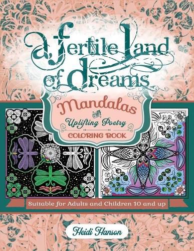 Cover image for A Fertile Land of Dreams: Mandalas with Uplifting Poetry Coloring Book