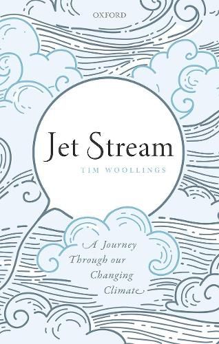 Cover image for Jet Stream: A Journey Through our Changing Climate