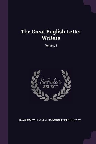 Cover image for The Great English Letter Writers; Volume I