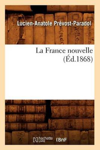 La France Nouvelle (Ed.1868)