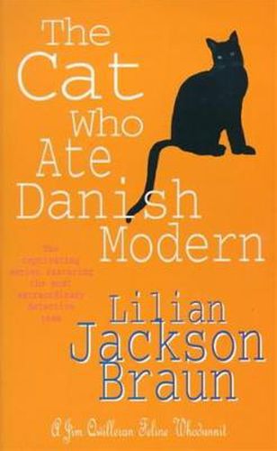 Cover image for The Cat Who Ate Danish Modern (The Cat Who... Mysteries, Book 2): A captivating feline mystery for cat lovers everywhere