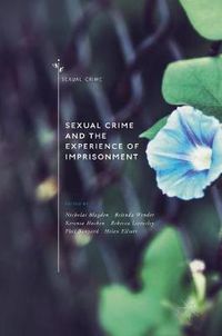Cover image for Sexual Crime and the Experience of Imprisonment