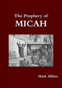 Cover image for The Prophecy of Micah