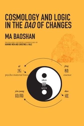 Cover image for Cosmology and Logic of the Dao of Changes
