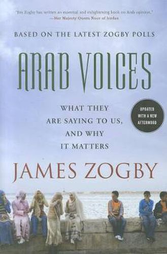 Cover image for Arab Voices: What They are Saying to Us, and Why it Matters