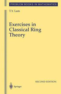 Cover image for Exercises in Classical Ring Theory