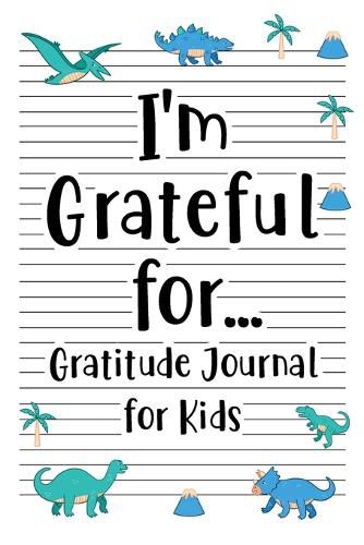 Cover image for I'm Grateful for Gratitude Journal for Kids