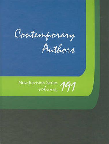 Contemporary Authors New Revision Series: A Bio-Bibliographical Guide to Current Writers in Fiction, General Non-Fiction, Poetry, Journalism, Drama, Motion Pictures, Television, and Other Fields