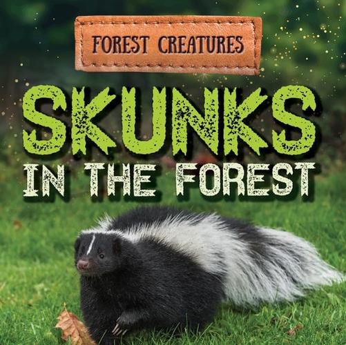 Skunks in the Forest