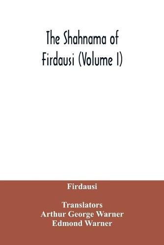 Cover image for The Shahnama of Firdausi (Volume I)