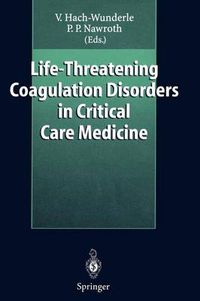 Cover image for Life-Threatening Coagulation Disorders in Critical Care Medicine