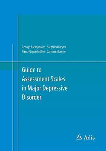 Guide to Assessment Scales in Major Depressive Disorder