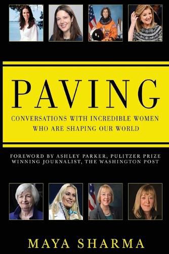 Cover image for Paving - Conversations with Incredible Women Who are Shaping Our World