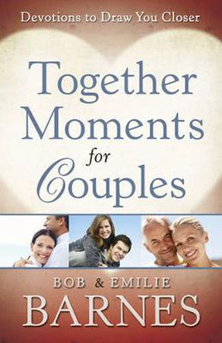 Cover image for Together Moments for Couples: Devotions to Draw You Closer