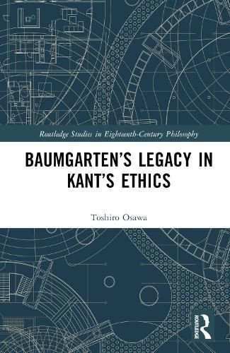 Cover image for Baumgarten's Legacy in Kant's Ethics