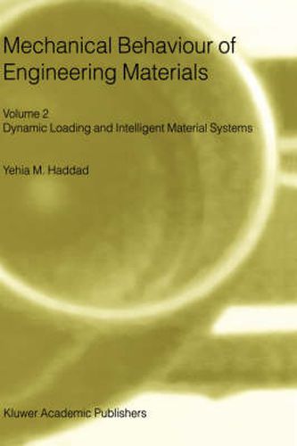 Cover image for Mechanical Behaviour of Engineering Materials: Volume 2: Dynamic Loading and Intelligent Material Systems