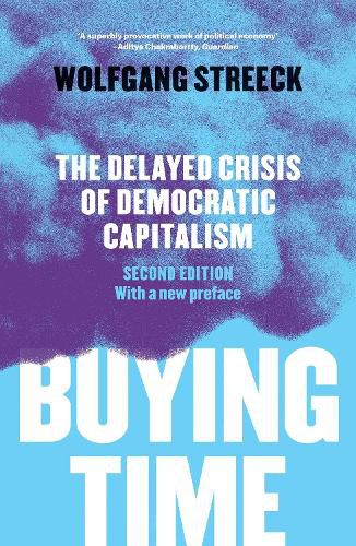 Cover image for Buying Time: The Delayed Crisis of Democratic Capitalism