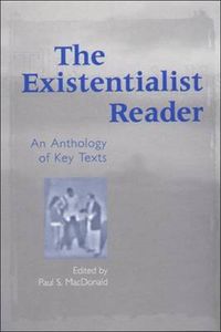 Cover image for The Existentialist Reader: An Anthology of Key Texts
