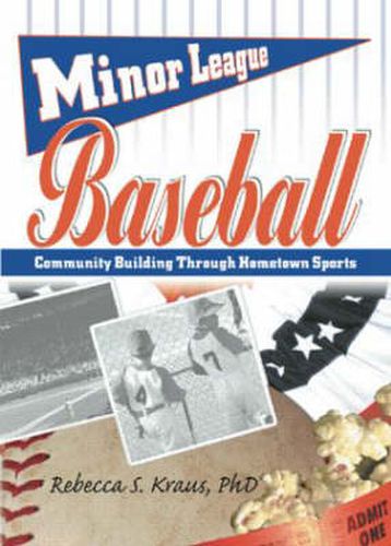 Minor League Baseball: Community Building Through Hometown Sports