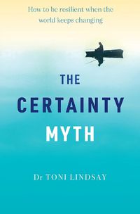 Cover image for Certainty Myth, The