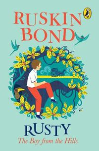 Cover image for Rusty The Boy From The Hills: Book 8 in the Rusty series by Ruskin Bond