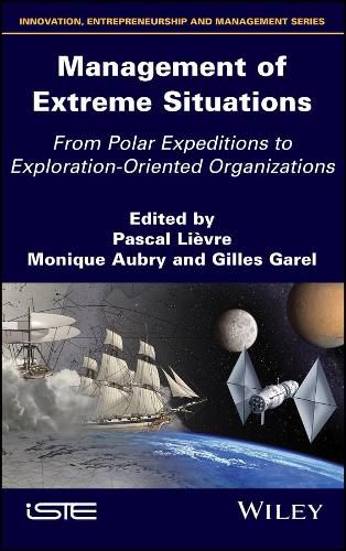 Cover image for Management of Extreme Situations: From Polar Expeditions to Exploration-oriented Organizations