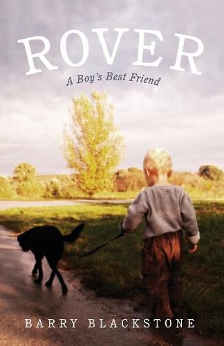 Rover: A Boy's Best Friend