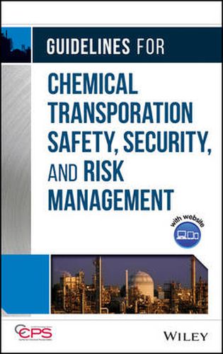 Cover image for Guidelines for Chemical Transportation Safety, Security, and Risk Management