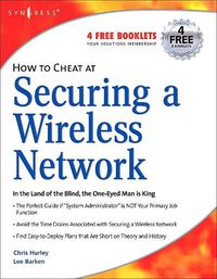 Cover image for How to Cheat at Securing a Wireless Network