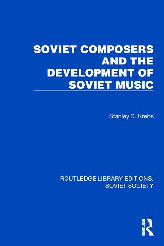 Cover image for Soviet Composers and the Development of Soviet Music
