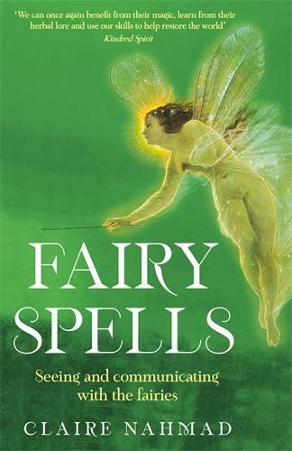 Cover image for Fairy Spells: Seeing and Communicating with the Fairies