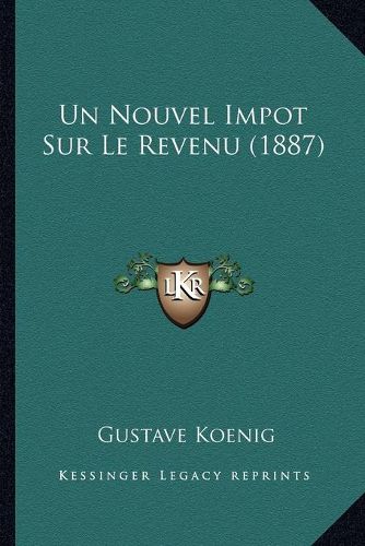 Un Nouvel Impot Sur Le Revenu (1887)