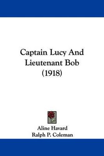 Cover image for Captain Lucy and Lieutenant Bob (1918)