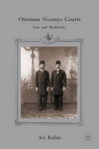 Cover image for Ottoman Nizamiye Courts: Law and Modernity