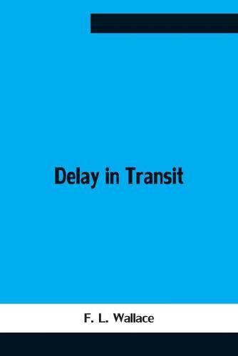 Cover image for Delay In Transit