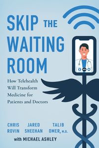 Cover image for Skip the Waiting Room